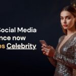 Why Social Media Presence Now Defines Celebrity